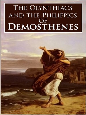 cover image of The Olynthiacs and the Philippics of Demosthenes